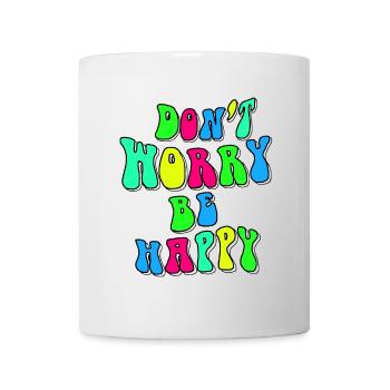 Don't worry be happy in the color # - Mug - white - Front
