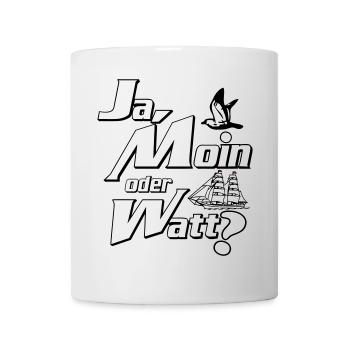 Ja Moin oder Watt? - Tasse - Weiß - Vorne