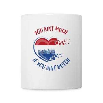 Vous n’êtes pas grand-chose si vous n’êtes pas néerlandais - Mug blanc - blanc - Devant