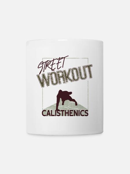 Street Workout – Calisthenics Design - Tasse - Weiß