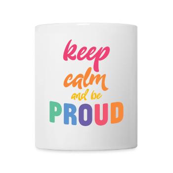 LGBT Pride Month - Ruhe bewahren und stolz sein - Tasse - Weiß - Vorne