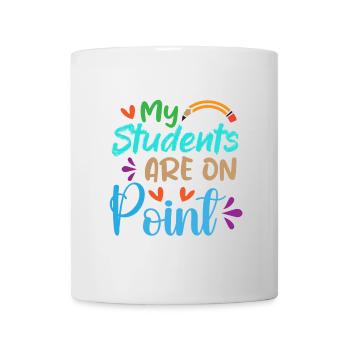 Meine Schüler sind On Point - Tasse - Weiß - Vorne
