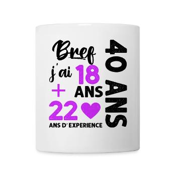 Bref j' ai 40 ans humour 40 ème anniversaire - Mug blanc - blanc - Devant