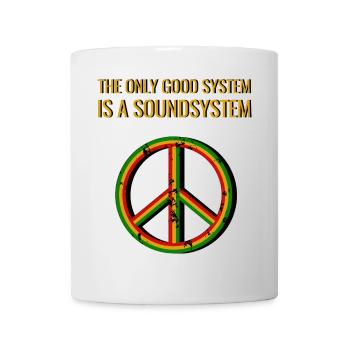 Le seul bon système est un système de sonorisation - Mug blanc - blanc - Devant