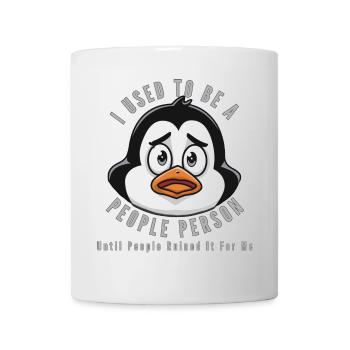 Sad Penguin Meme Quote Design - Mug - white - Front