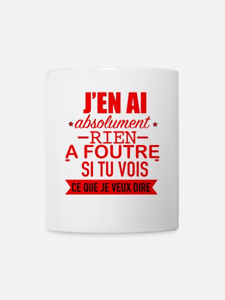 J en ai Absolument rien à foutre - Mug blanc - blanc