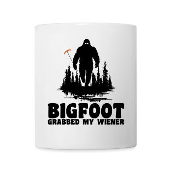 Bigfoot Grabbed My Wiener, Funny - Mug - white - Front