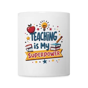 Teaching is My Superpower - Mug - white - Front