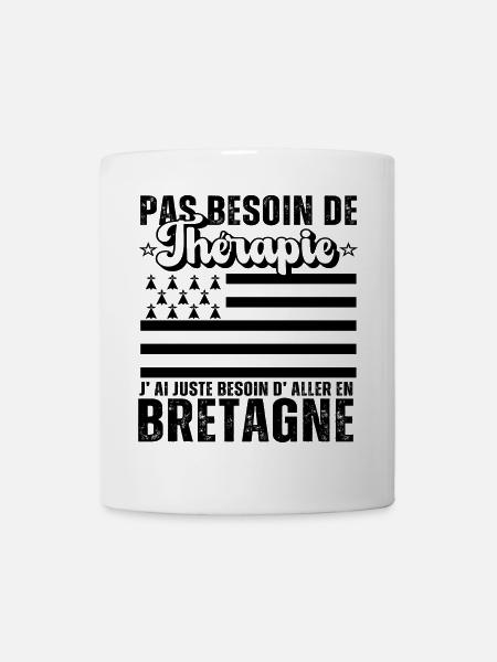 Pas Besoin De Thérapie Aller En Bretagne - Mug blanc - blanc