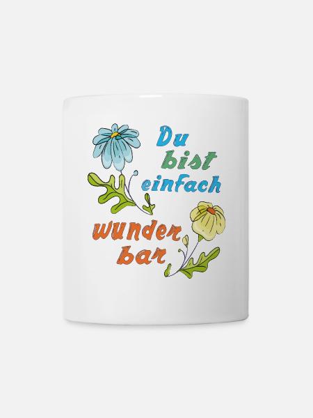 du bist einfach wunderbar - Tasse - Weiß