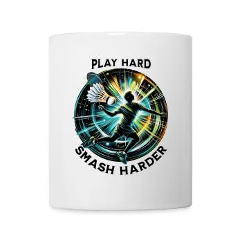 Play Hard, Smash Harder - Mug - white - Front