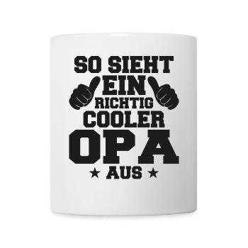 So Sieht Ein Richtig Cooler Opa Aus - Tasse - Weiß - Vorne