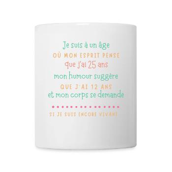 Âge et humour esprit jeune - Mug blanc - blanc - Devant