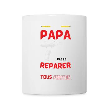 Quand Papa Répare Tout - Mug blanc - blanc - Devant