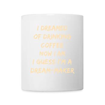 Zitat des Traummacher-Kaffees - Tasse - Weiß - Vorne