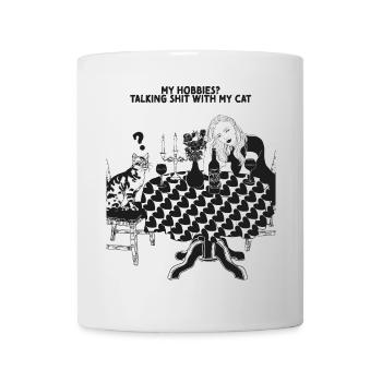 MY HOBBIES? TALKING SHIT WITH MY CAT - Mug - white - Front