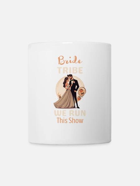 Bride Tribe We Run This Show - Mug - white