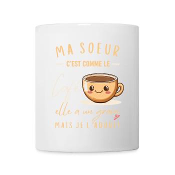 Ma sœur et Café : grain d’amour - Mug blanc - blanc - Devant