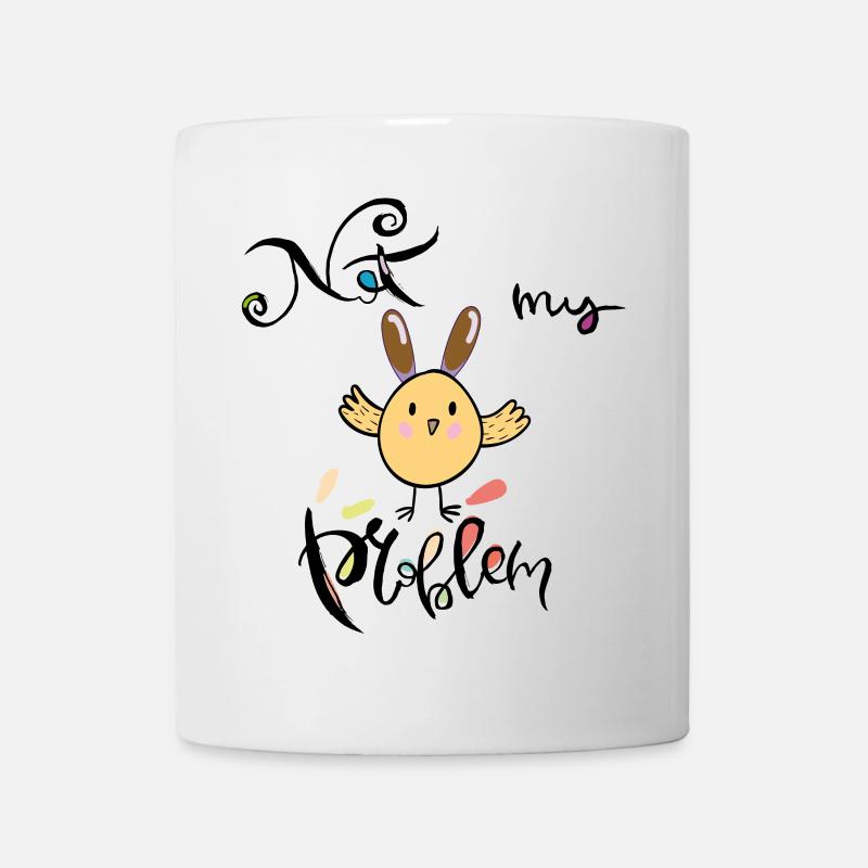 Ostern, not my Problem - Tasse - Weiß