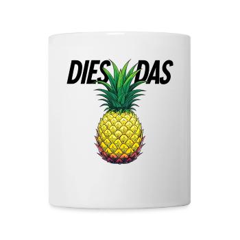 Dies Das Ananas - Tasse - Weiß - Vorne