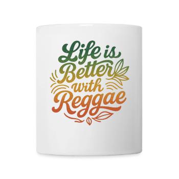 Life is Better with Reggae Rastafari Jamaica Style - Mug - white - Front