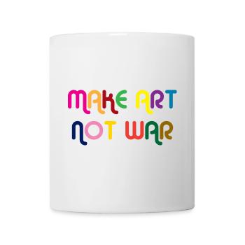 Make Art Not War - Mug - white - Front