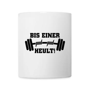Bis einer heult Hantel - Tasse - Weiß - Vorne