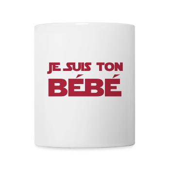 Je suis ton Bébé / Naissance / Papa / Maman / bebe - Mug - white - Front