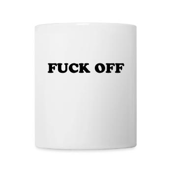 fuck off - Tasse - Weiß - Vorne