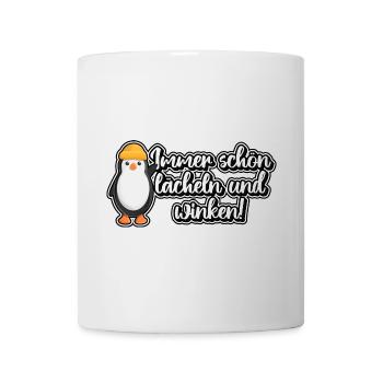 Immer schön lächeln und winken! - Tasse - Weiß - Vorne