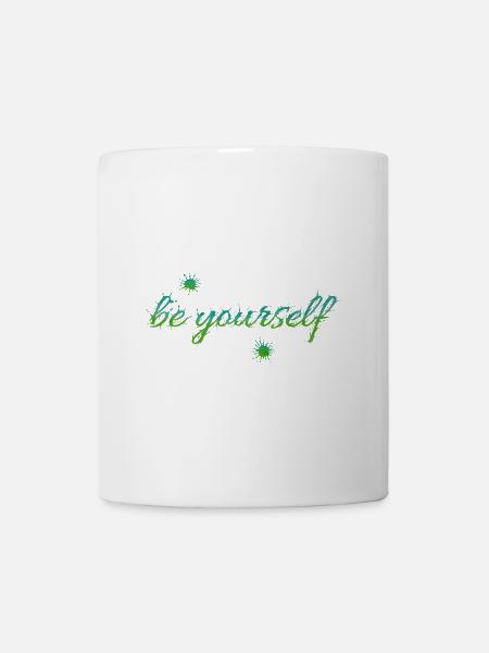 be yourself - Tasse - Weiß
