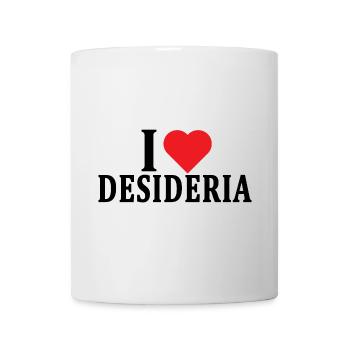 T-Shirt Ich liebe Desideria T-Shirt Geschenkidee - Tasse - Weiß - Vorne