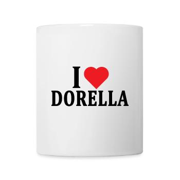 T-shirt I love Dorella t-shirt gift idea - Mug - white - Front