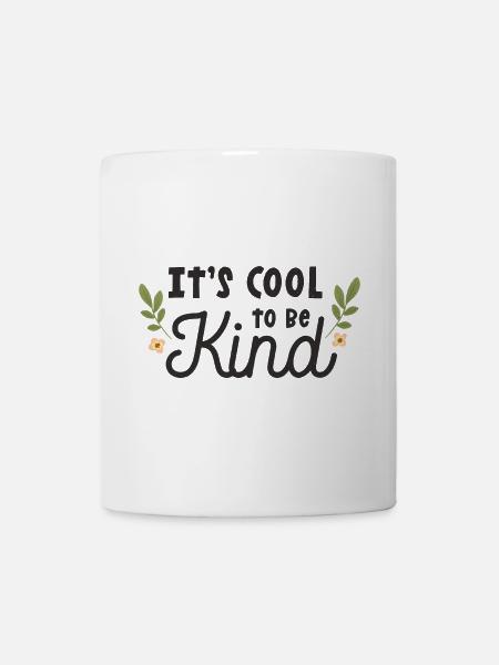 It's Cool To Be Kind - Mug - white