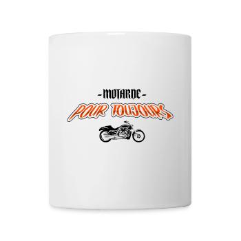 Motarde pour toujours - Mug blanc - blanc - Devant