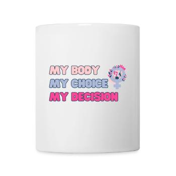 Mon corps, mon choix (Rose) - Mug blanc - blanc - Devant