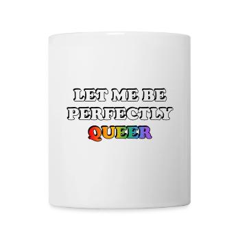 Lass mich perfekt queer sein Regenbogen - Tasse - Weiß - Vorne