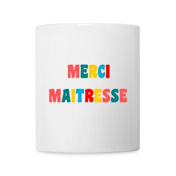 MISTRESS. THANK YOU. THANK YOU MISTRESS. MISTRESS - Mug - white - Front