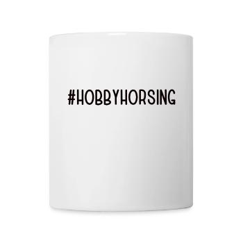 #Hobbyhorsing Zubehör Steckenpferde Hobby Horse - Tasse - Weiß - Vorne
