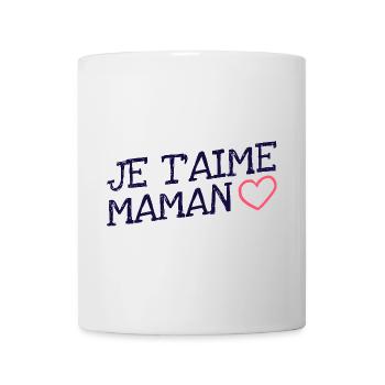 Je t'aime maman. Fête des mères - Mug blanc - blanc - Devant