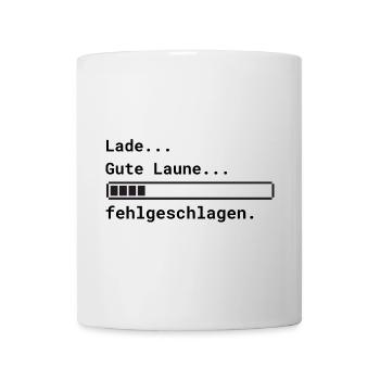 Lade Gute Laune - Tasse - Weiß - Vorne