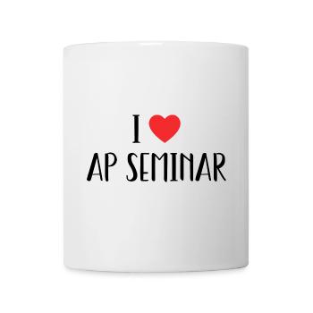 I Love AP Seminar Sarcastic AP - I Love AP Seminar - Mug blanc - blanc - Devant