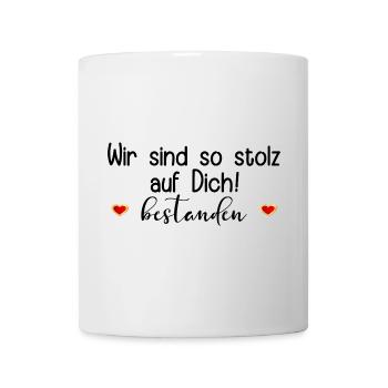 STOLZ ABSCHLUSS BESTANDEN SPRÜCHE - Tasse - Weiß - Vorne