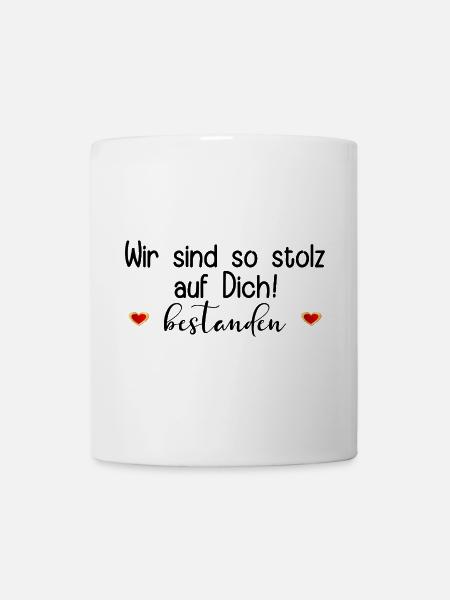 STOLZ ABSCHLUSS BESTANDEN SPRÜCHE - Tasse - Weiß