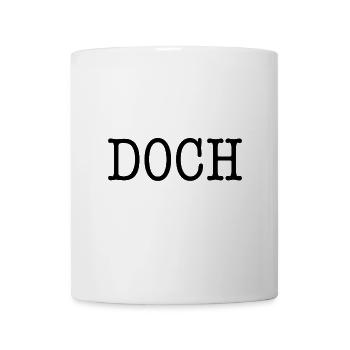 Doch - Tasse - Weiß - Vorne
