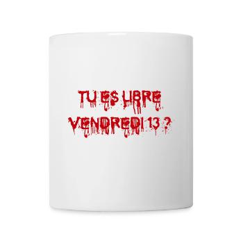 gore Tu es libre vendredi 13 ? - Mug blanc - blanc - Devant
