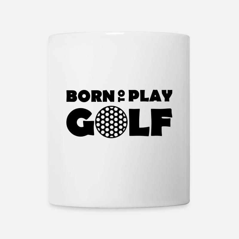 Born to play Golf - Tasse - Weiß