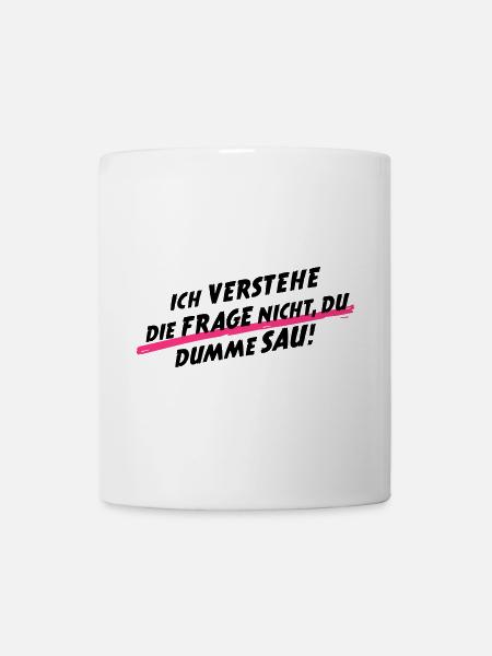 Ich verstehe die Frage nicht - Tasse - Weiß