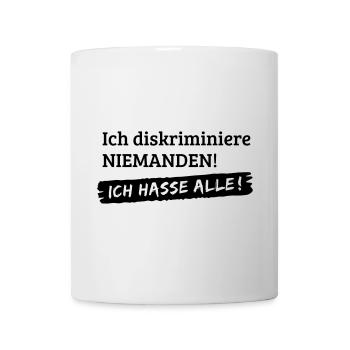 No discrimination - I hate all [1c] - Mug - white - Front