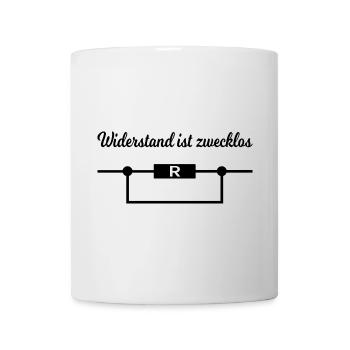 Widerstand ist zwecklos. - Tasse - Weiß - Vorne